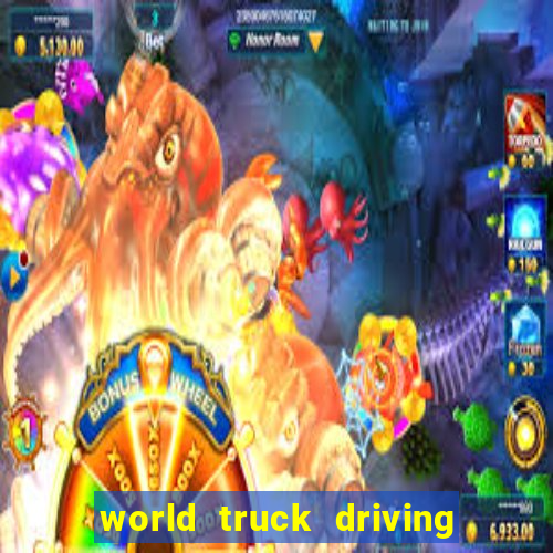 world truck driving simulator dinheiro infinito